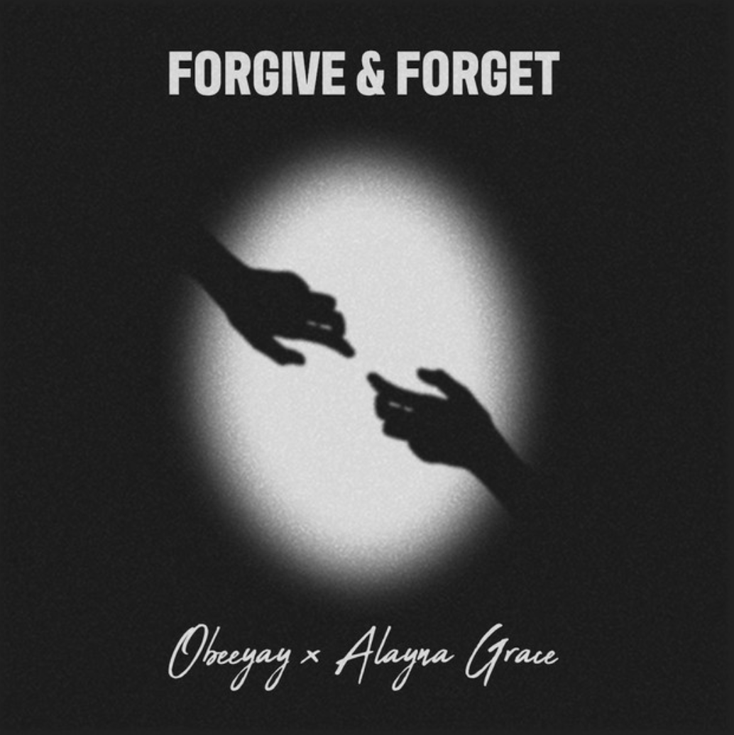 Obeeyay Can’t “Forgive & Forget”